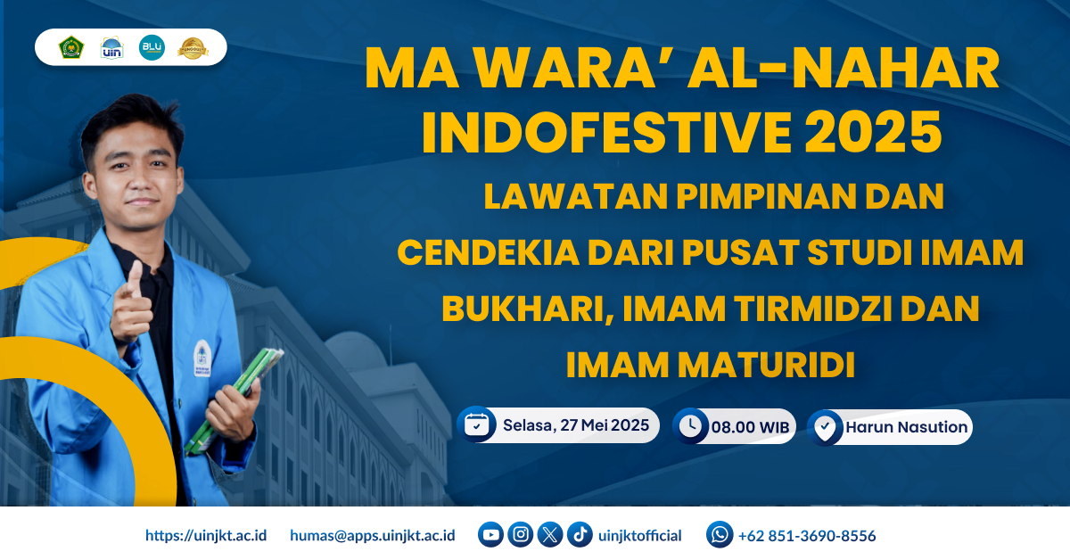 Ma Wara’ Al-Nahar IndoFestive 2025: "Lawatan Pimpinan dan Cendekia dari Pusat Studi Imam Bukhari, Imam Tirmidzi dan Imam Maturidi"